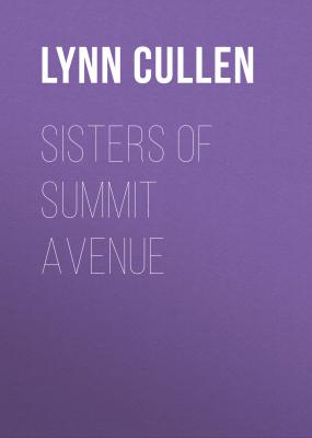 Sisters of Summit Avenue - Lynn Cullen 