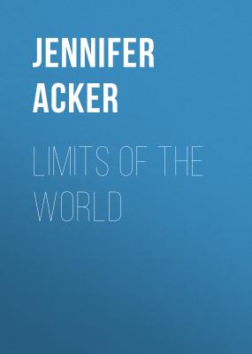 Limits of the World - Jennifer Acker 