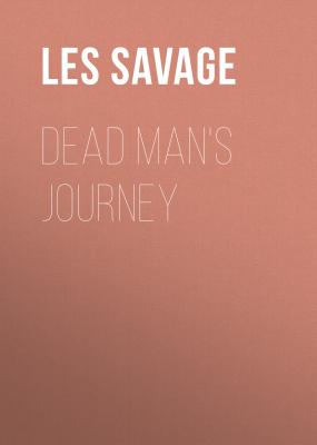 Dead Man's Journey - Les Savage 