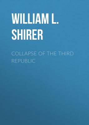Collapse of the Third Republic - William L. Shirer 