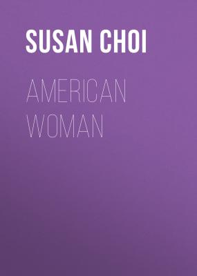 American Woman - Susan  Choi 