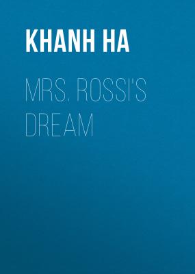 Mrs. Rossi's Dream - Khanh Ha 