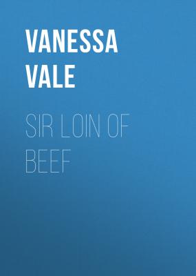 Sir Loin of Beef - Vanessa Vale 