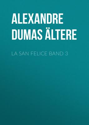 La San Felice Band 3 - Александр Дюма 
