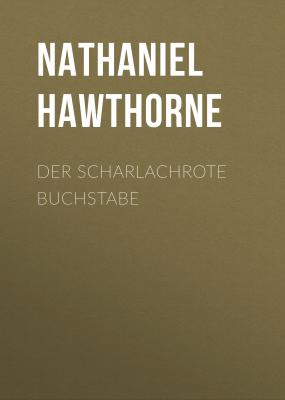 Der scharlachrote Buchstabe - Hawthorne Nathaniel 