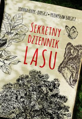 Sekretny dziennik lasu - Przemysław Barszcz 