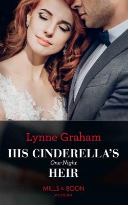 His Cinderella's One-Night Heir - LYNNE  GRAHAM 
