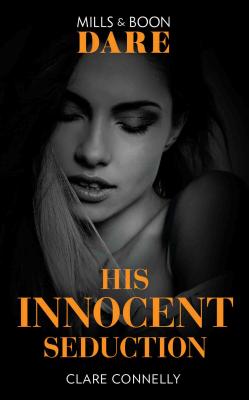 His Innocent Seduction - Clare  Connelly 