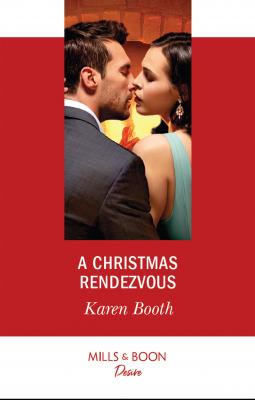 A Christmas Rendezvous - Karen  Booth 