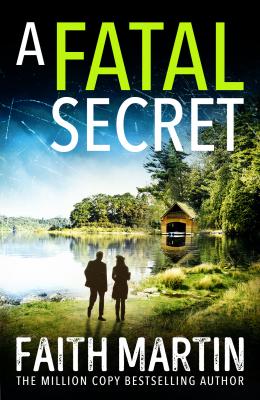 A Fatal Secret - Faith  Martin 
