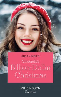 Cinderella's Billion-Dollar Christmas - SUSAN  MEIER 