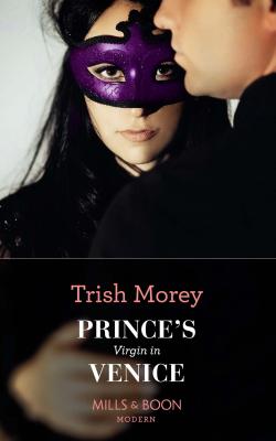Prince's Virgin In Venice - Trish Morey 