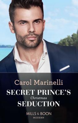 Secret Prince's Christmas Seduction - Carol  Marinelli 