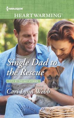 Single Dad To The Rescue - Cari Webb Lynn 
