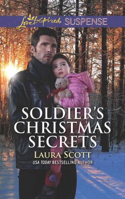 Soldier's Christmas Secrets - Laura Scott 