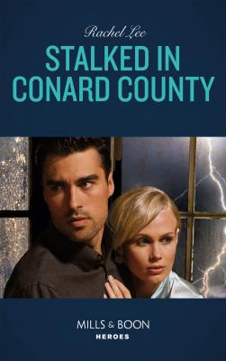 Stalked In Conard County - Rachel  Lee 