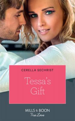 Tessa's Gift - Cerella  Sechrist 