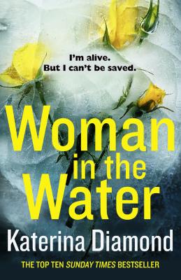 Woman in the Water - Katerina Diamond 
