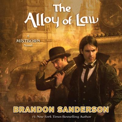 Alloy of Law - Brandon  Sanderson Mistborn