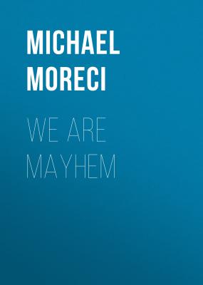 We Are Mayhem - Michael  Moreci Black Star Renegades