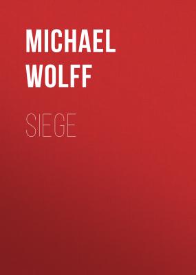 Siege - Michael  Wolff 