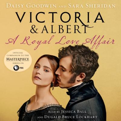 Victoria & Albert: A Royal Love Affair - Дейзи Гудвин 