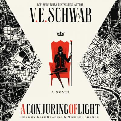 Conjuring of Light - V. E. Schwab Shades of Magic