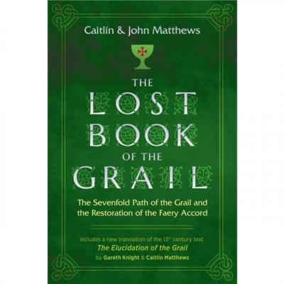 Lost Book of the Grail - John  Matthews 