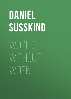 World Without Work - Daniel Susskind 