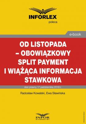 Od listopada – obowiązkowy split payment i wiążąca informacja stawkowa - Radosław Kowalski 
