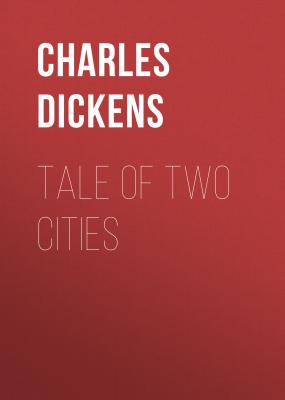 Tale of Two Cities - Чарльз Диккенс 