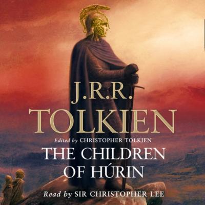 Children of Hurin - J. R. R. Tolkien 