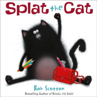 Splat The Cat - Rob Scotton 