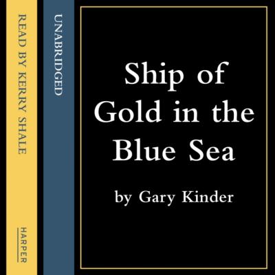 Ship Of Gold In The Deep Blue Sea - Gary Kinder 