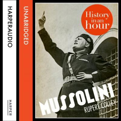 Mussolini - Руперт Колли 