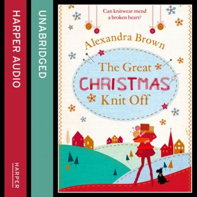 Great Christmas Knit Off - Alexandra  Brown 