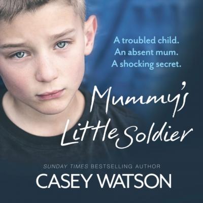 Mummy's Little Soldier - Casey Watson 