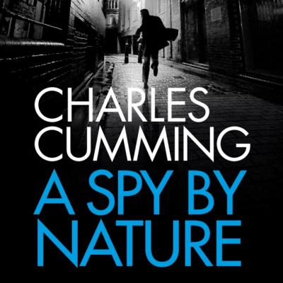 Spy by Nature - Чарльз Камминг 