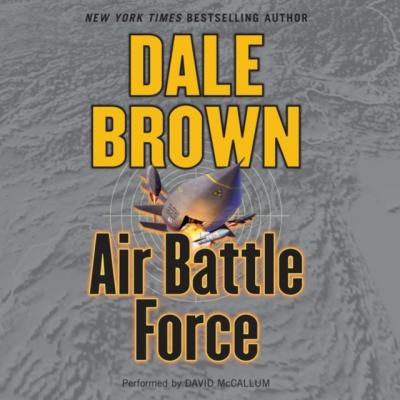 Air Battle Force - Dale  Brown Patrick McLanahan