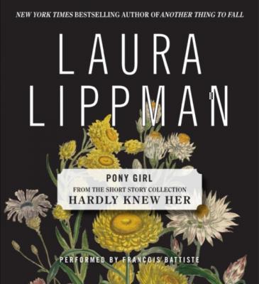 Pony Girl - Laura  Lippman 