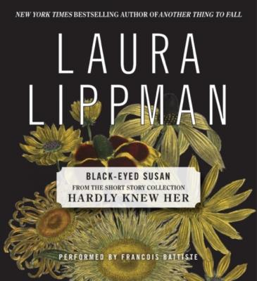 Black-Eyed Susan - Laura  Lippman 