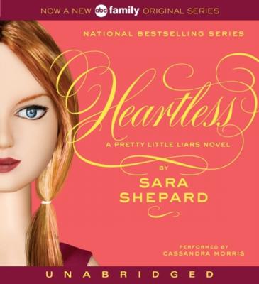 Pretty Little Liars #7: Heartless - Sara Shepard Pretty Little Liars