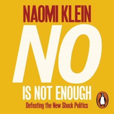No Is Not Enough - Naomi Klein 