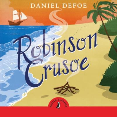 Robinson Crusoe - Даниэль Дефо Puffin Classics