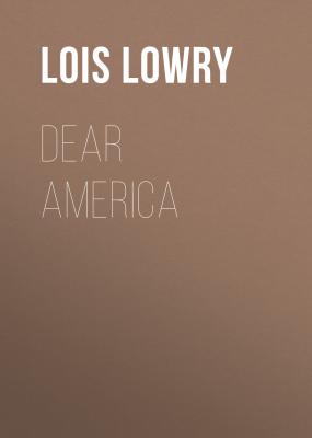 Dear America - Lois  Lowry 