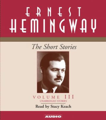 Short Stories Volume III - Эрнест Хемингуэй 