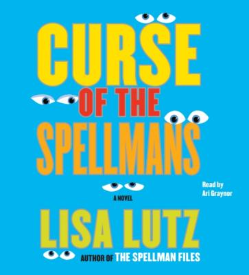 Curse of the Spellmans - Lisa Lutz 