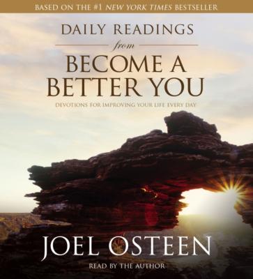 Daily Readings from Become a Better You - Joel  Osteen 