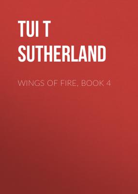 Wings of Fire, Book 4 - Tui T Sutherland 