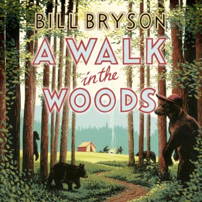 Walk In The Woods - Bill  Bryson Bryson